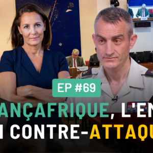 #69 – La Françafrique, L’Empire Qui Contre-Attaque