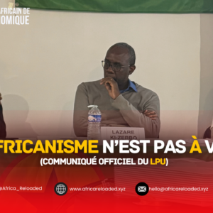 Le Panafricanisme N&rsquo;Est Pas à Vendre !