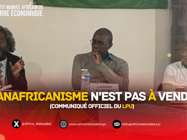 Le Panafricanisme N&rsquo;Est Pas à Vendre !