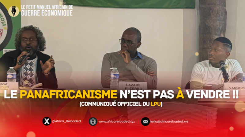 Le Panafricanisme N&rsquo;Est Pas à Vendre !