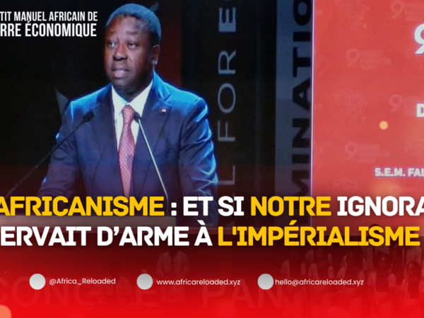 Ne pas comprendre ce qu&rsquo;est et apporte le Panafricanisme … C&rsquo;est jouer le Rôle de l&rsquo;Impérialisme Oligarchique Occidental